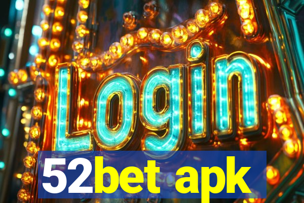 52bet apk